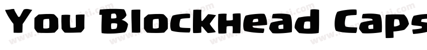 You Blockhead Caps R字体转换